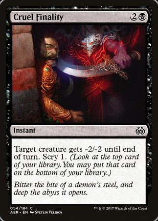 Cruel Finality [Aether Revolt] | Tabernacle Games