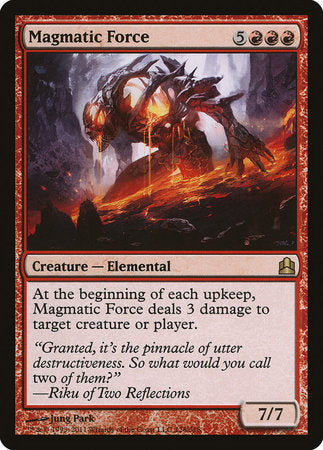 Magmatic Force [Commander 2011] | Tabernacle Games