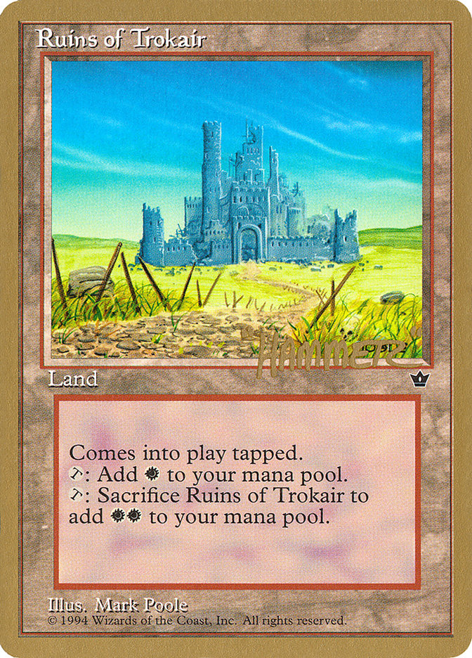 Ruins of Trokair (Shawn "Hammer" Regnier) [Pro Tour Collector Set] | Tabernacle Games