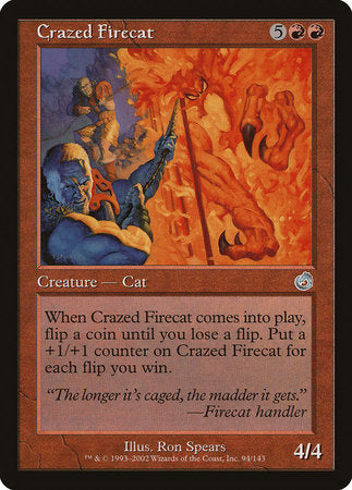 Crazed Firecat [Torment] | Tabernacle Games