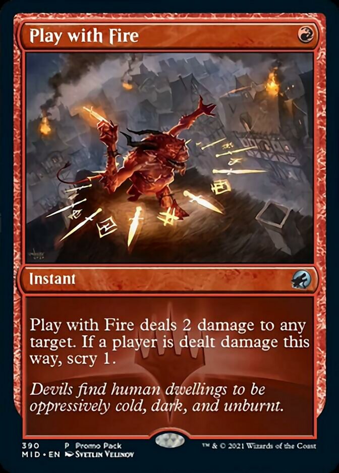 Play with Fire (Promo Pack) [Innistrad: Midnight Hunt Promos] | Tabernacle Games