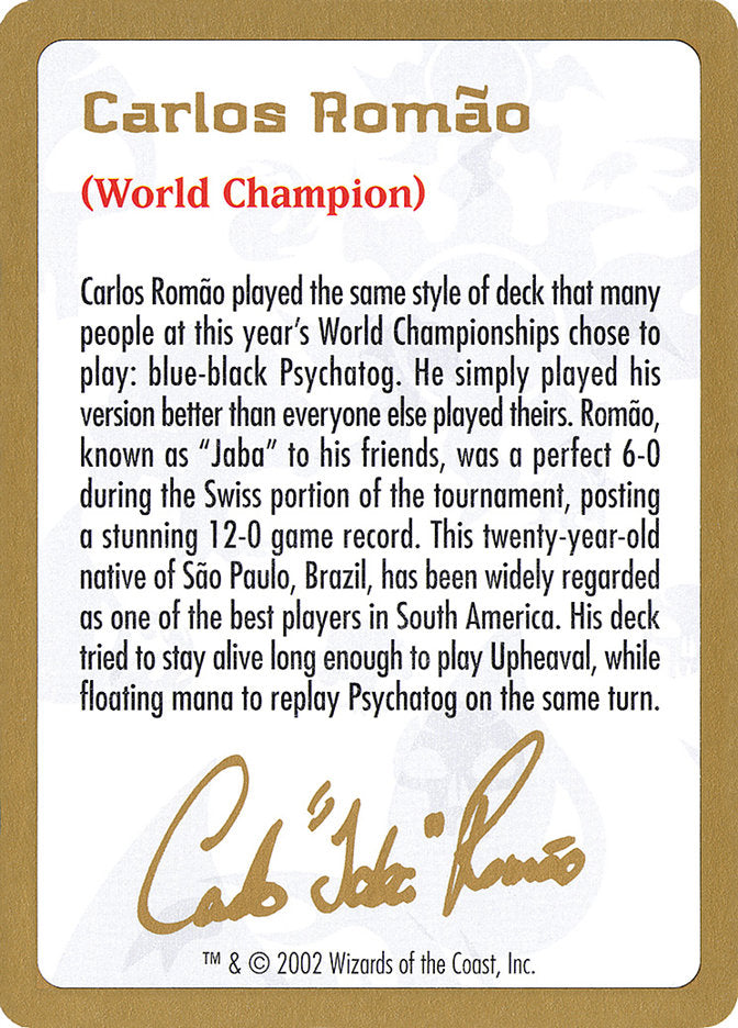 Carlos Romão Bio [World Championship Decks 2002] | Tabernacle Games