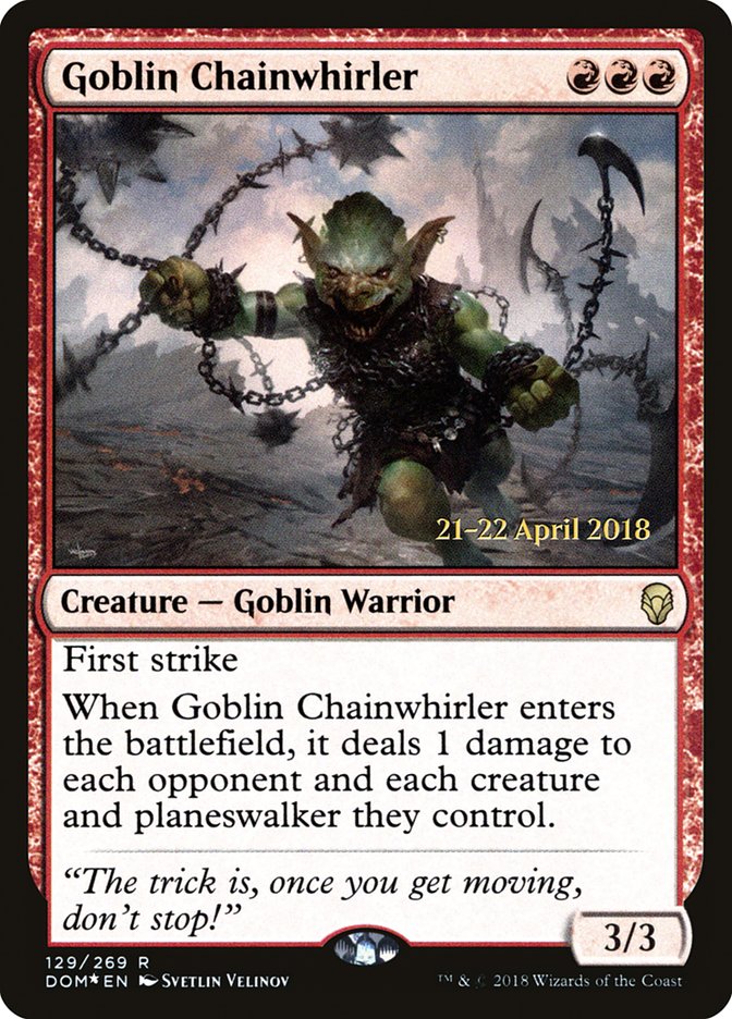 Goblin Chainwhirler  [Dominaria Prerelease Promos] | Tabernacle Games