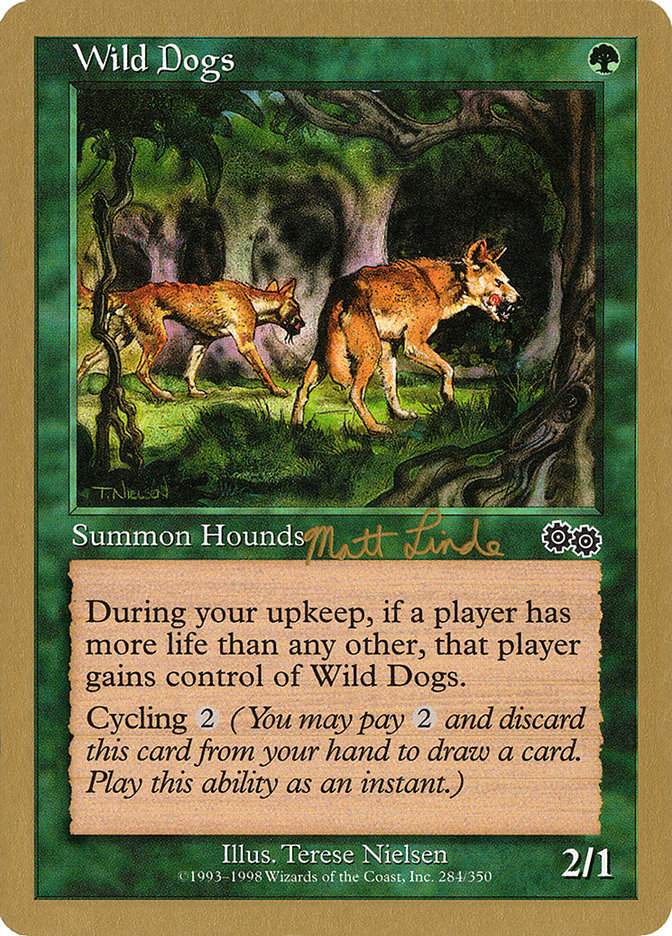 Wild Dogs (Matt Linde) [World Championship Decks 1999] | Tabernacle Games