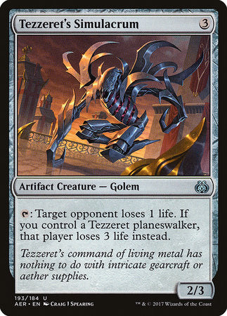 Tezzeret's Simulacrum [Aether Revolt] | Tabernacle Games