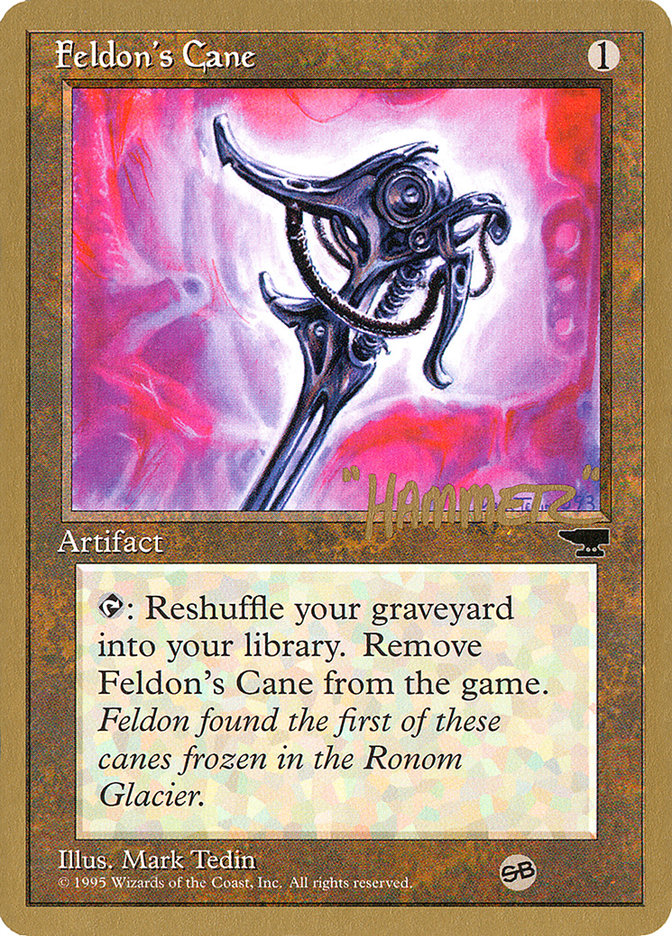 Feldon's Cane (Shawn "Hammer" Regnier) (SB) [Pro Tour Collector Set] | Tabernacle Games
