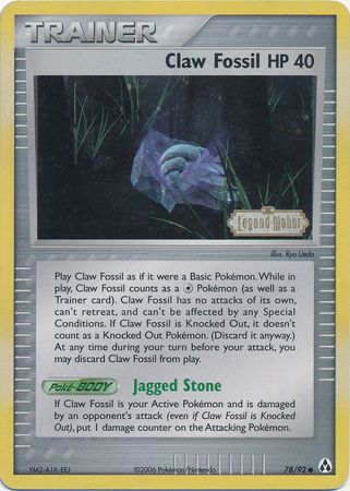 Claw Fossil (78/92) (Stamped) [EX: Legend Maker] | Tabernacle Games