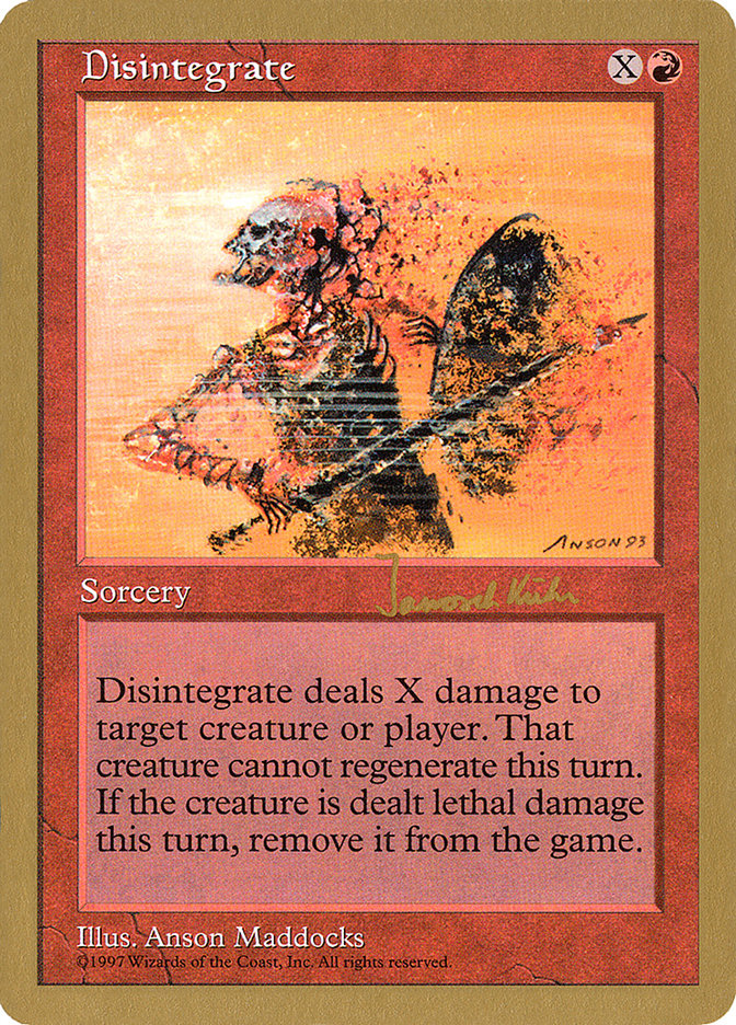 Disintegrate (Janosch Kuhn) [World Championship Decks 1997] | Tabernacle Games