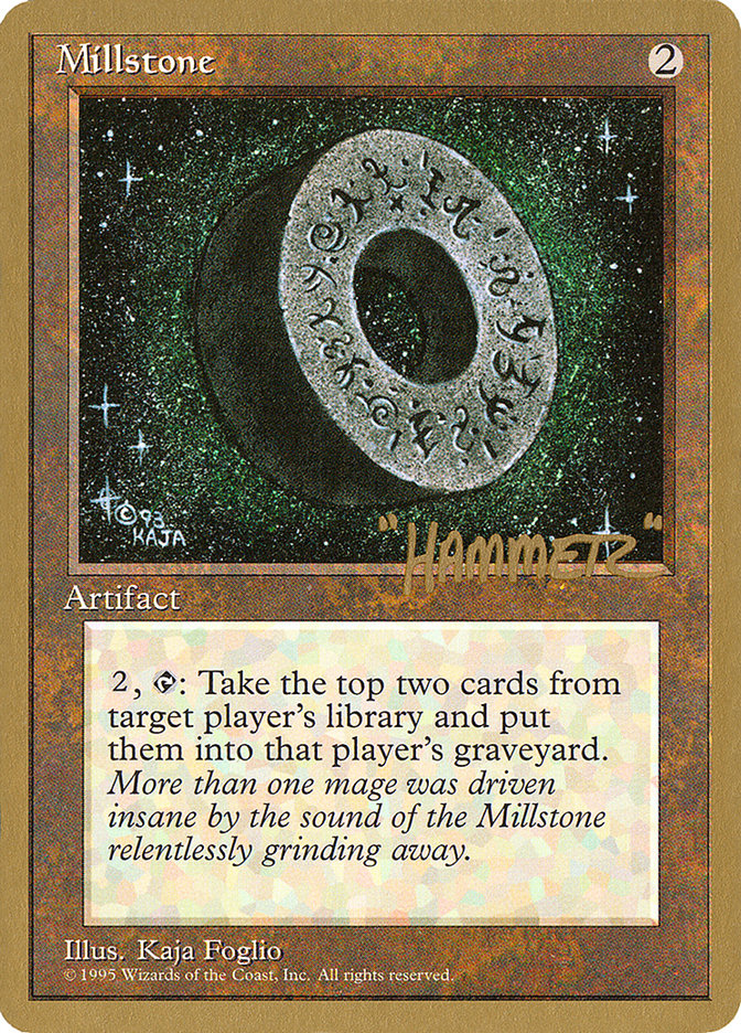 Millstone (Shawn "Hammer" Regnier) [Pro Tour Collector Set] | Tabernacle Games