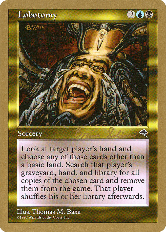 Lobotomy (Brian Selden) [World Championship Decks 1998] | Tabernacle Games
