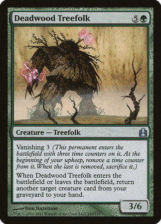 Deadwood Treefolk [Commander 2011] | Tabernacle Games