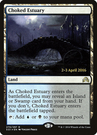 Choked Estuary [Shadows over Innistrad Promos] | Tabernacle Games