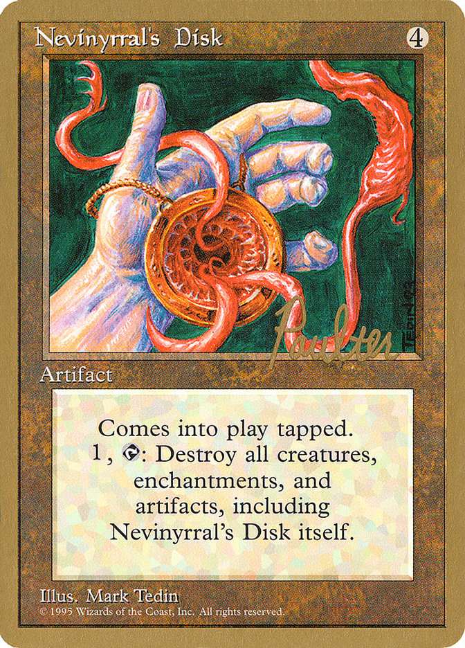 Nevinyrral's Disk (Preston Poulter) [Pro Tour Collector Set] | Tabernacle Games