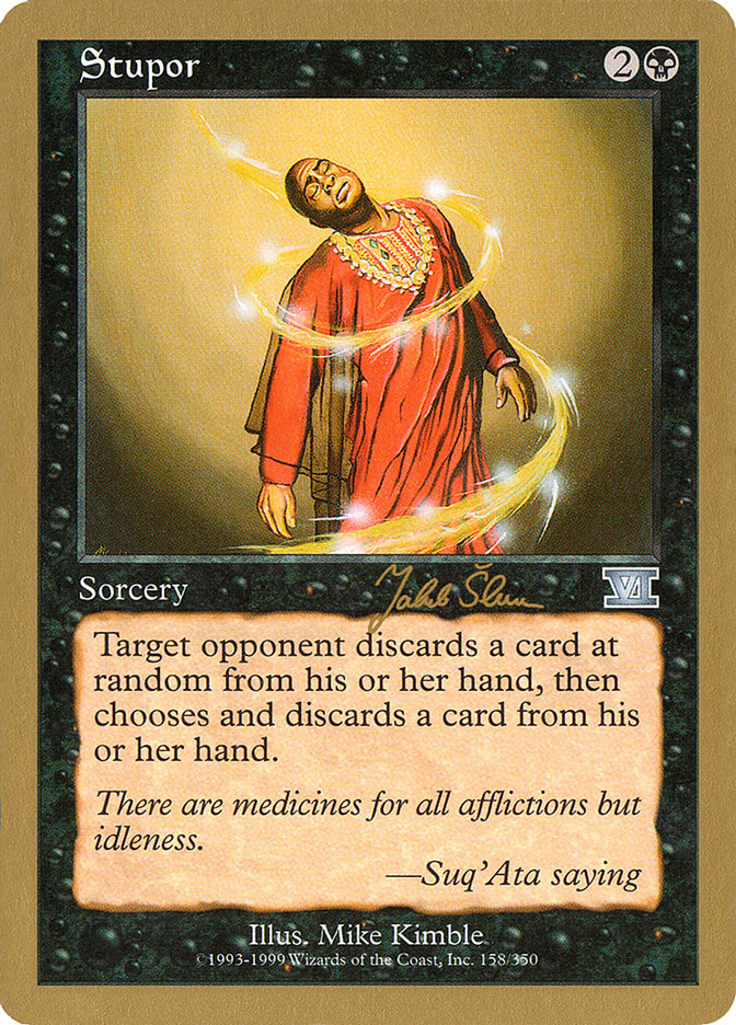 Stupor (Jakub Slemr) [World Championship Decks 1999] | Tabernacle Games