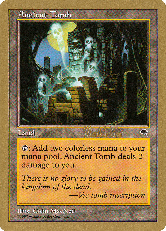 Ancient Tomb (Mark Le Pine) [World Championship Decks 1999] | Tabernacle Games