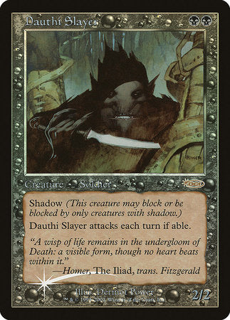 Dauthi Slayer [Arena League 2002] | Tabernacle Games