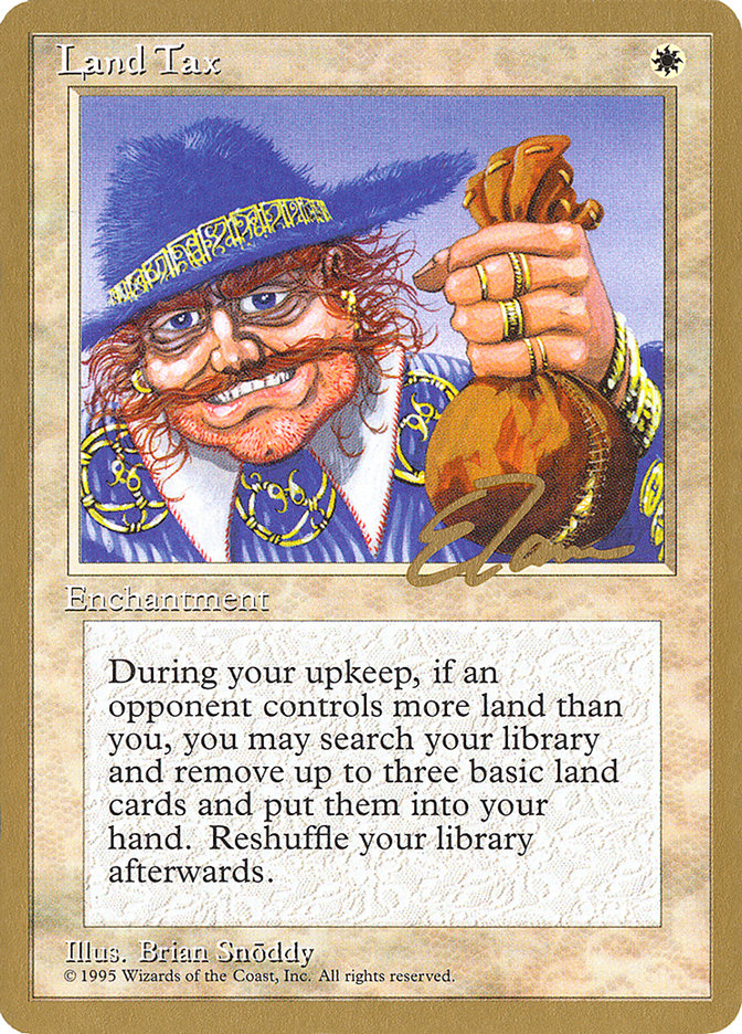 Land Tax (Eric Tam) [Pro Tour Collector Set] | Tabernacle Games