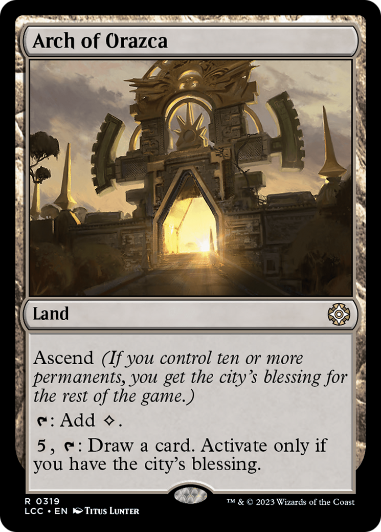Arch of Orazca [The Lost Caverns of Ixalan Commander] | Tabernacle Games