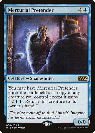 Mercurial Pretender [Magic 2015] | Tabernacle Games