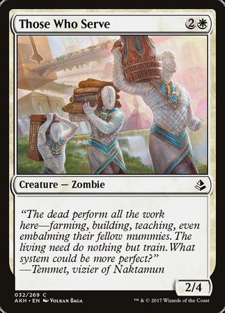 Those Who Serve [Amonkhet] | Tabernacle Games