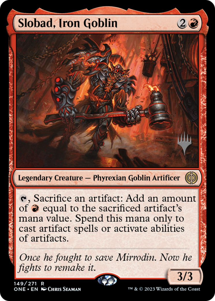 Slobad, Iron Goblin (Promo Pack) [Phyrexia: All Will Be One Promos] | Tabernacle Games