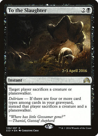 To the Slaughter [Shadows over Innistrad Promos] | Tabernacle Games