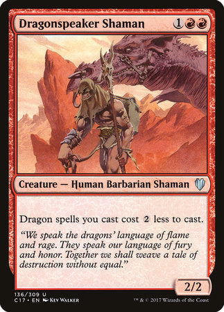 Dragonspeaker Shaman [Commander 2017] | Tabernacle Games