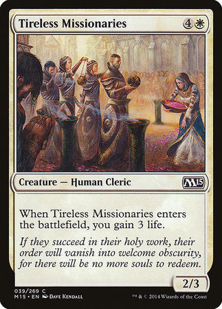 Tireless Missionaries [Magic 2015] | Tabernacle Games