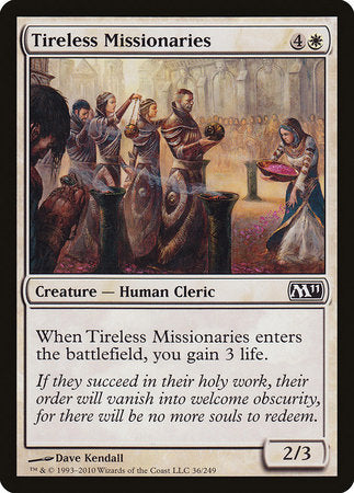 Tireless Missionaries [Magic 2011] | Tabernacle Games