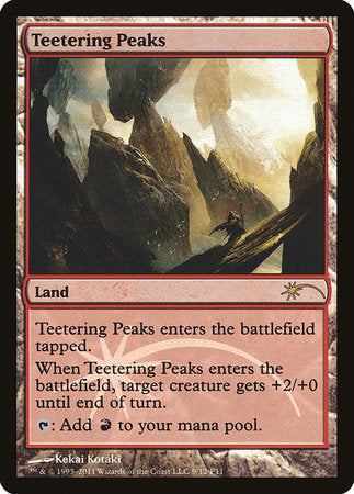 Teetering Peaks [Friday Night Magic 2011] | Tabernacle Games