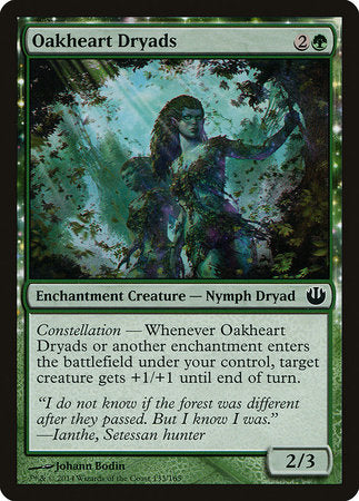 Oakheart Dryads [Journey into Nyx] | Tabernacle Games