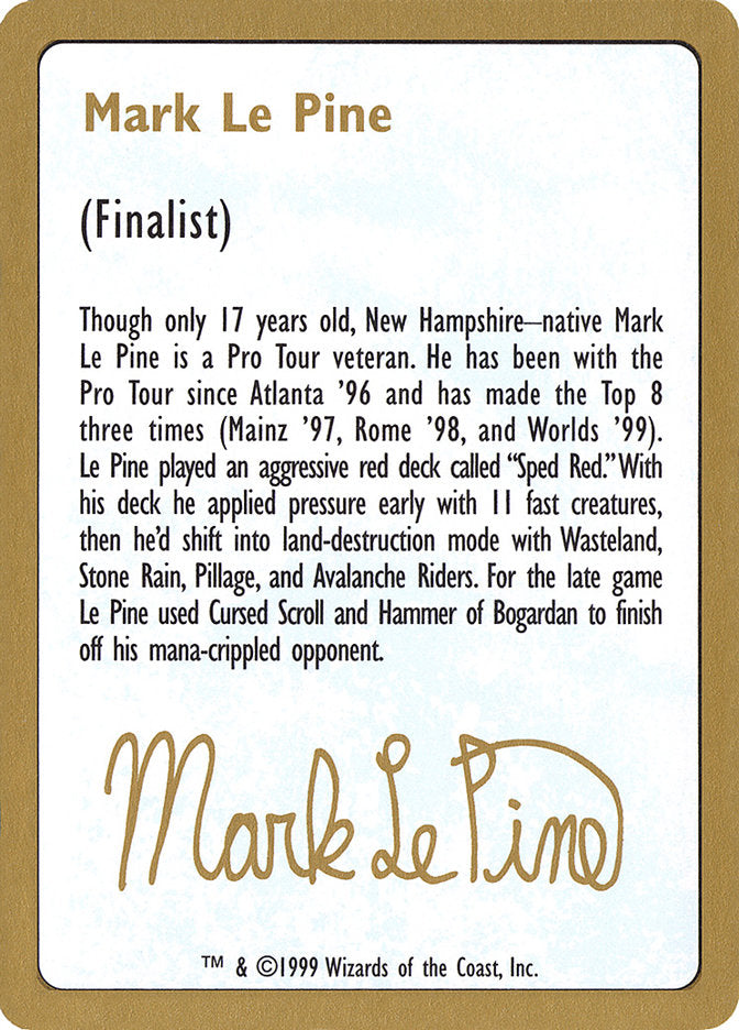 Mark Le Pine Bio [World Championship Decks 1999] | Tabernacle Games