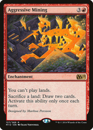 Aggressive Mining [Magic 2015] | Tabernacle Games