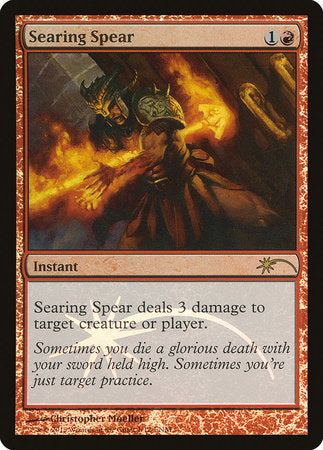 Searing Spear [Friday Night Magic 2013] | Tabernacle Games