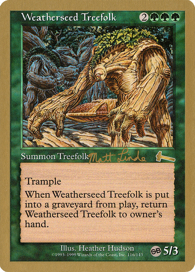 Weatherseed Treefolk (Matt Linde) (SB) [World Championship Decks 1999] | Tabernacle Games