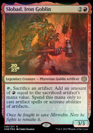 Slobad, Iron Goblin [Phyrexia: All Will Be One Prerelease Promos] | Tabernacle Games