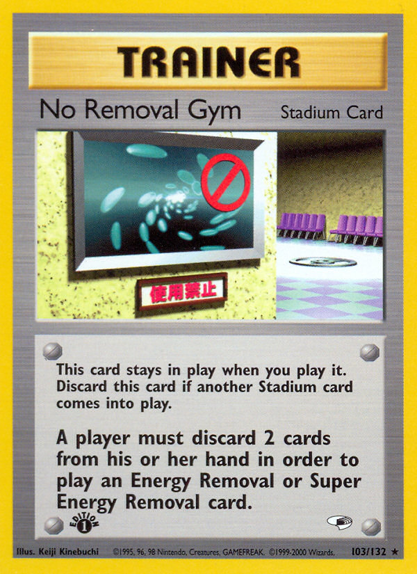 No Removal Gym (103/132) [Gym Heroes 1st Edition] | Tabernacle Games