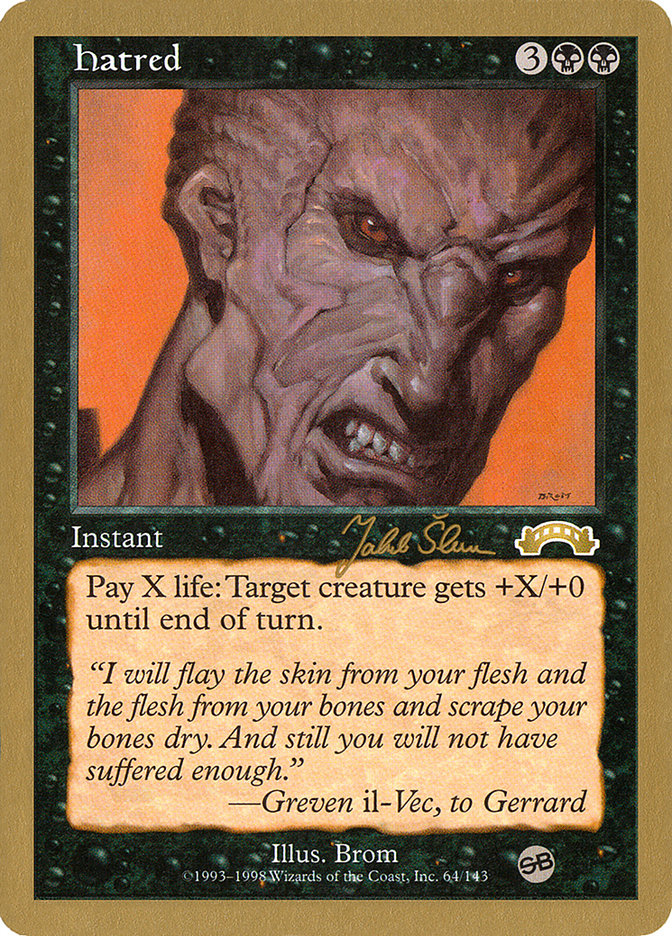 Hatred (Jakub Slemr) (SB) [World Championship Decks 1999] | Tabernacle Games