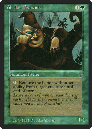 Shelkin Brownie [Legends] | Tabernacle Games