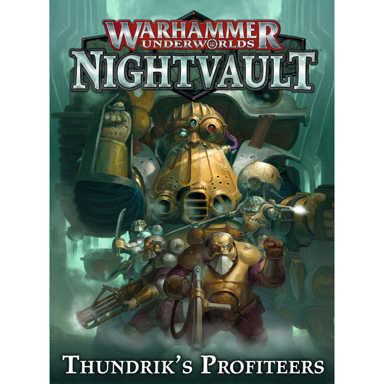 Warhammer Underworlds Nightvault Thundrik's Profiteers | Tabernacle Games